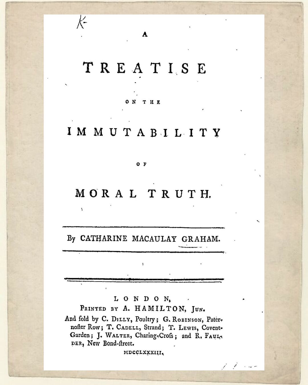 Scholarly Writing #7: Regrounding Liberty: Moral Philosophy in Catharine Macaulay’s Later Thought